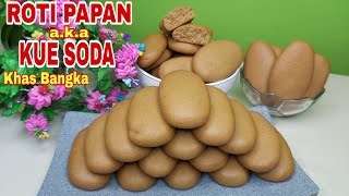 Resep dan Cara Membuat Roti Papan a.k.a Kue Soda | Resep Asli Orang Bangka