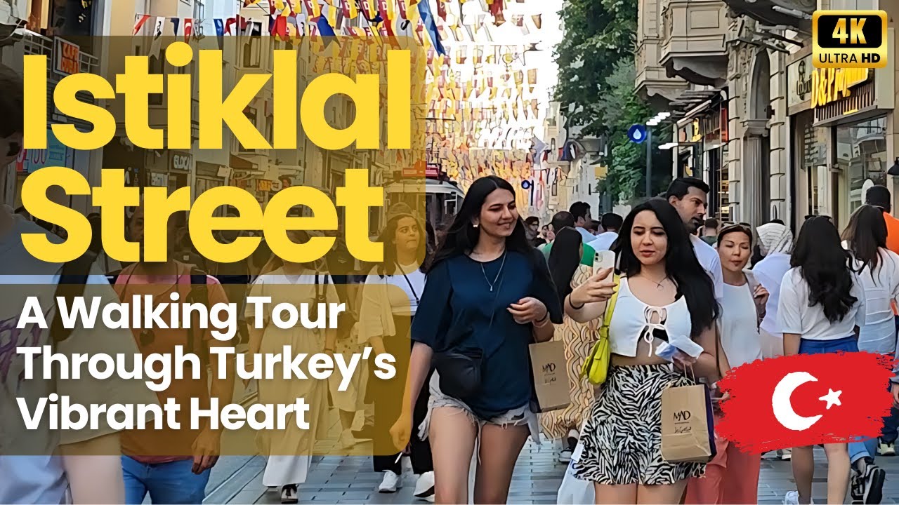 Istiklal Street 4K Walking Tour: A Must-Do For First-Time Visitors To ...