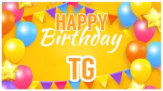 🎂 Happy Birthday TG! 🎉 It's Your Special Day 🥳