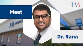 Meet Dr. Rana | HVA Medical Group