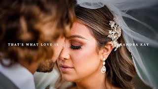 Alexandra Kay - That's What Love Is (Wedding Music Video)