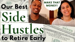 Best Side Hustles for Financial Independence Retire Early (FIRE Movement)!