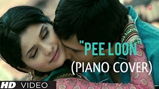 "Pee Loon" Song | Once Upon A Time in Mumbai | Emraan Hashmi, Prachi Desai || Cocktail Music