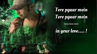 Terre Pyaar Mein Song Lyrics English Translation || Himesh Reshammiya || Sarroor 2021