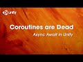 How To - Async Await in Unity