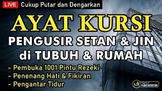 AYAT KURSI MERDU MENJAUHKAN KESUSAHAN HIDUP, PELANCAR USAHA PEMBUKA PINTU REZEKI PUTAR HARI SELASA