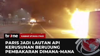 Bak Lautan Api, Kerusuhan di Prancis Meluas: Banyak Mobil Dibakar | Kabar Utama Pagi tvOne