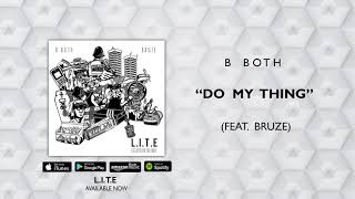 B Both ft Bruze - Do My Thing