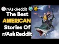 How Do You Know They Are AMERICANS ? (1 Hour Reddit Compilation)