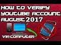 How To Verify Youtube Account Without Phone (2018) (PC)