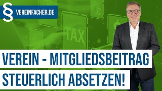 Sind Mitgliedsbeiträge steuerlich absetzbar?