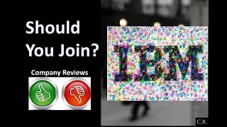 Should YOU Join IBM or NOT?? ~ IBM Company Review ratings on employee, salary and benefits