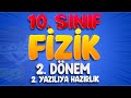 10.Sınıf Fizik 2.Dönem 2.Yazılıya Hazırlık | 2023