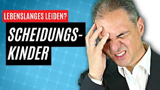 Leiden Scheidungskinder ein Leben lang?