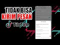 Cara Mengatasi Akun Tiktok Tidak Bisa Dikirim Pesan | Cara Mengaktifkan Pesan di Tiktok