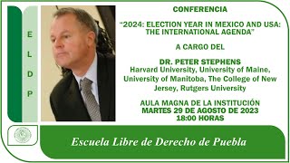 CONFERENCIA - 2024: Election year in Mexico and USA: The International agenda