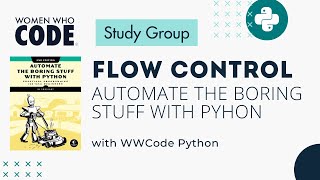 Flow Control in Python: Automate the Boring Stuff