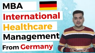 MBA Healthcare and Hospital management from Germany (2020)