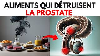 VOTRE PROSTATE EN DANGER ? ÉLIMINEZ CES ALIMENTS NOCIFS IMMÉDIATEMENT !