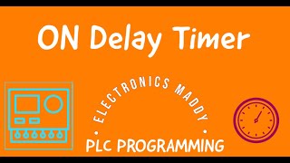 ON Delay Timer | PLC Programming