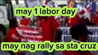 may 1 labor day may nag rally sa sta Cruz