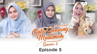 EPS 5 JELANG NIKAH : CINTA SEORANG MUSLIMAH SEASON 2 - WEB SERIES