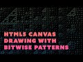 HTML5 Canvas Drawing with Bitwise Patterns