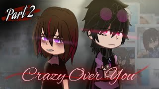 Crazy Over You 🍷⛓️ PART 2 /A Vampire love story 🧛🏼 {Gacha Club mini movie} GCMM ( Read Desc. )