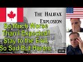 American Reacts: Halifax Explosion of 1917. May We Neve Forget!