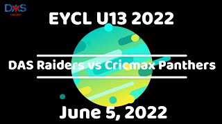 EYCL 2022 U13 - DAS Raiders Jr. Blackcaps vs Cricmax Panthers, June 5, 2022