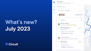 Circuit for Teams Product Update July 2023 - Delivery route planning software