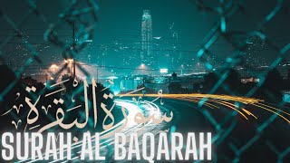 Surah Al Baqarah | Full With Arabic Text | سورة البَقَرَة كاملة مكتوبة