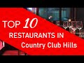 Top 10 best Restaurants in Country Club Hills, Illinois