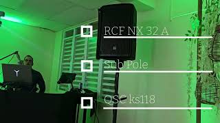 Sonando con una RCF nx32a y sub QSC KS118