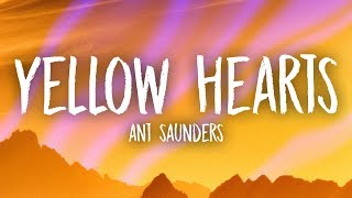 Ant Saunders Yellow Hearts Lyrics