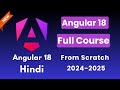 Angular 18 Full Course in Hindi | Angular Tutorial Hindi