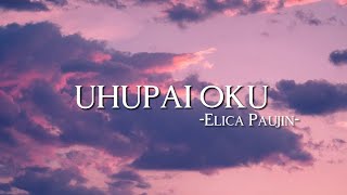 Uhupai oku - Elica Paujin [Dusun lyric Video]