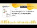 treatment options for patients with locally advanced unresectable nsclc