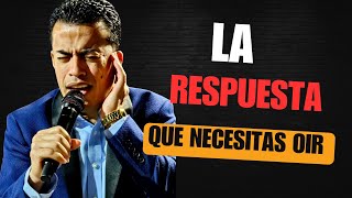 LA RESPUESTA QUE NECESITAS OÍR  -  PASTOR EDDIE RIVERA CANDELITA