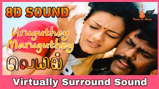 Uruguthey Maruguthey | 8D Audio Song | Veyil | GV Prakash | Tamil 8D Songs