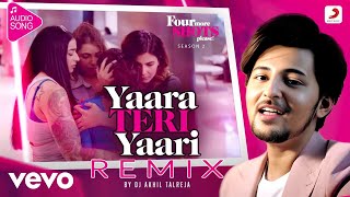 Yaara Teri Yaari (Remix) - FMSP S2 | Darshan Raval, DJ Akhil Talreja |Audio Song