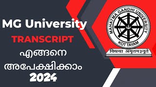 Apply MG University Transcript for WES in 2024. Get in 10 days! Malayalam