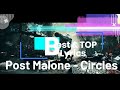 Post Malone Circles Official Lyrics