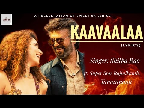 KAAVAALAA (lyrics): Shilpa Rao | Ft. Super Star Rajinikanth,Tamannaah ...