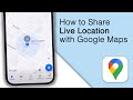 How to Share Live Location with Google Maps! [Android & iPhone]