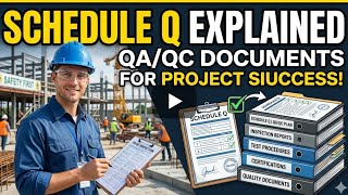 Schedule Q Explained | Complete Guide to QA/QC Documents.