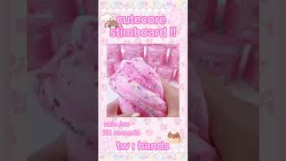 cutecore stimboard made by me !! 🍮 #cutecore #jojifuku #kawaii #blowup #stimboard #fyp #viralvideo