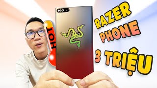 Trên tay huyền thoại Gaming Phone Razer Phone đầu tiên giá chỉ 3 triệu!