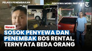 SOSOK PENYEWA \u0026 PENEMBAK Bos Rental Mobil di Tangerang Terkuak, Mobil Sudah Berpindah-pindah