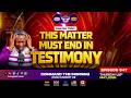 THIS MATTER MUST END IN TESTIMONY -  CTM EPISODE 947 - 28TH MAY 2026